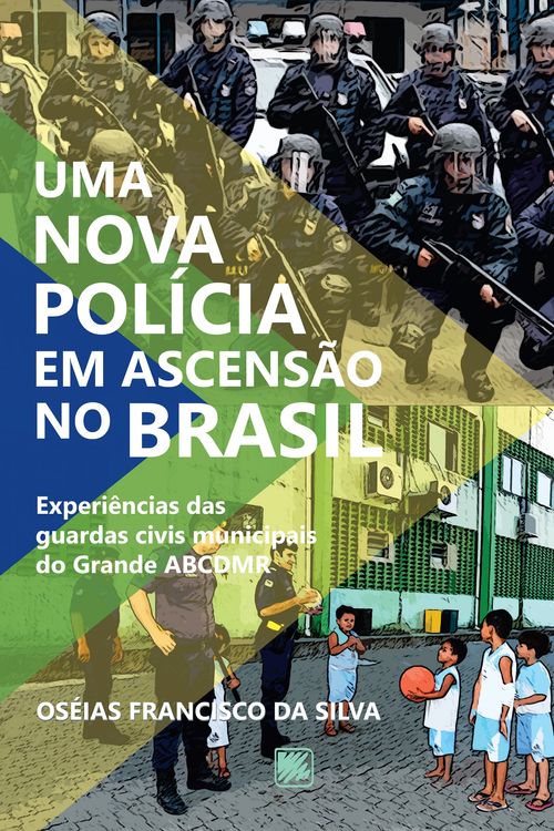 Uma nova polícia em ascensão no Brasil
