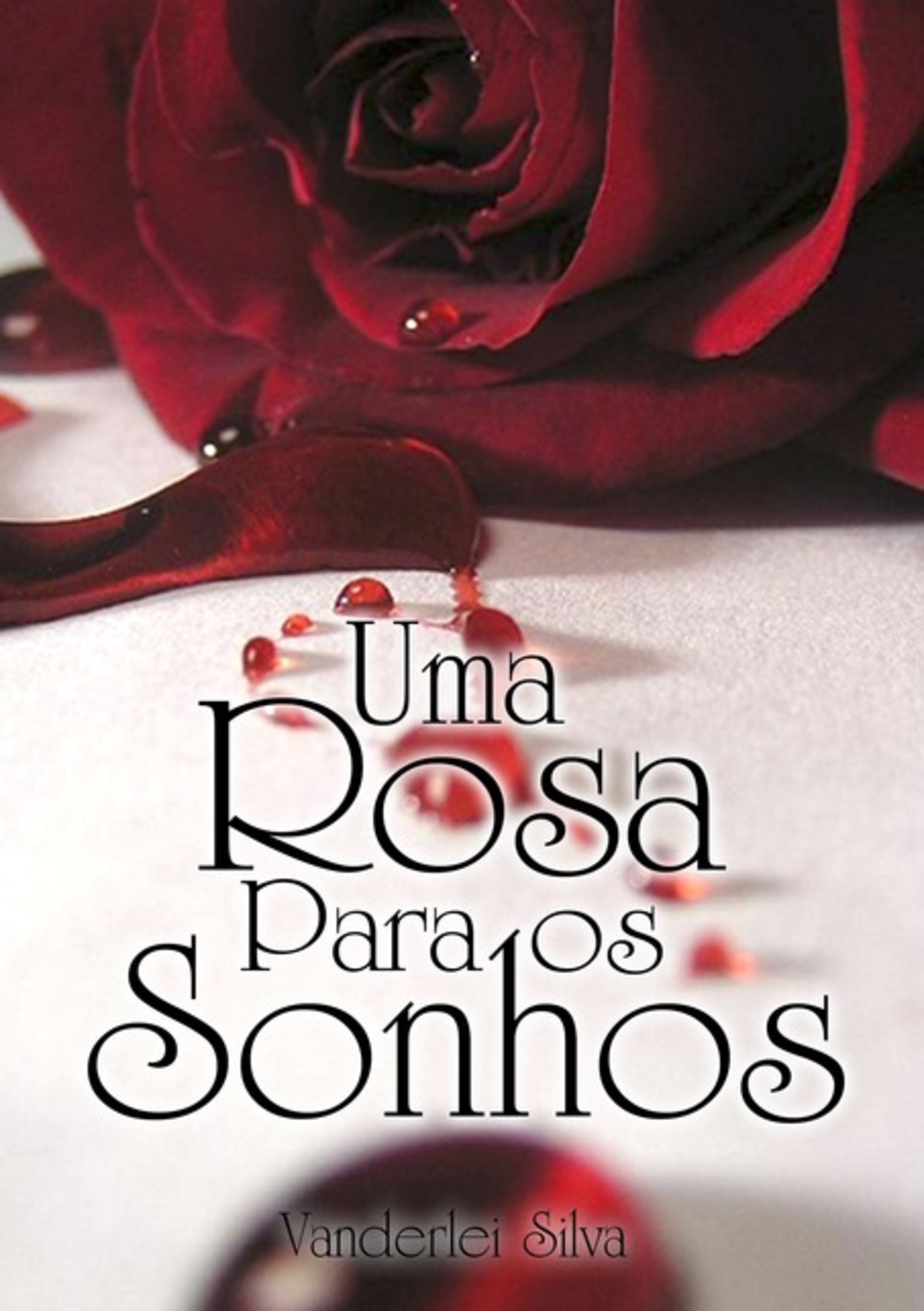 Uma Rosa Para Os Sonhos