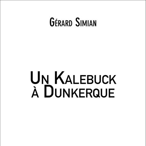 Un Kalebuck à Dunkerque