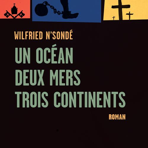 Un océan, deux mers, trois continents