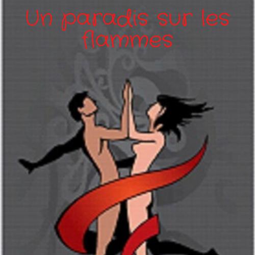 Un paradis sur les flammes