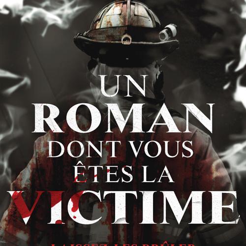 Un roman dont vous êtes la victime - Laissez-les brûler