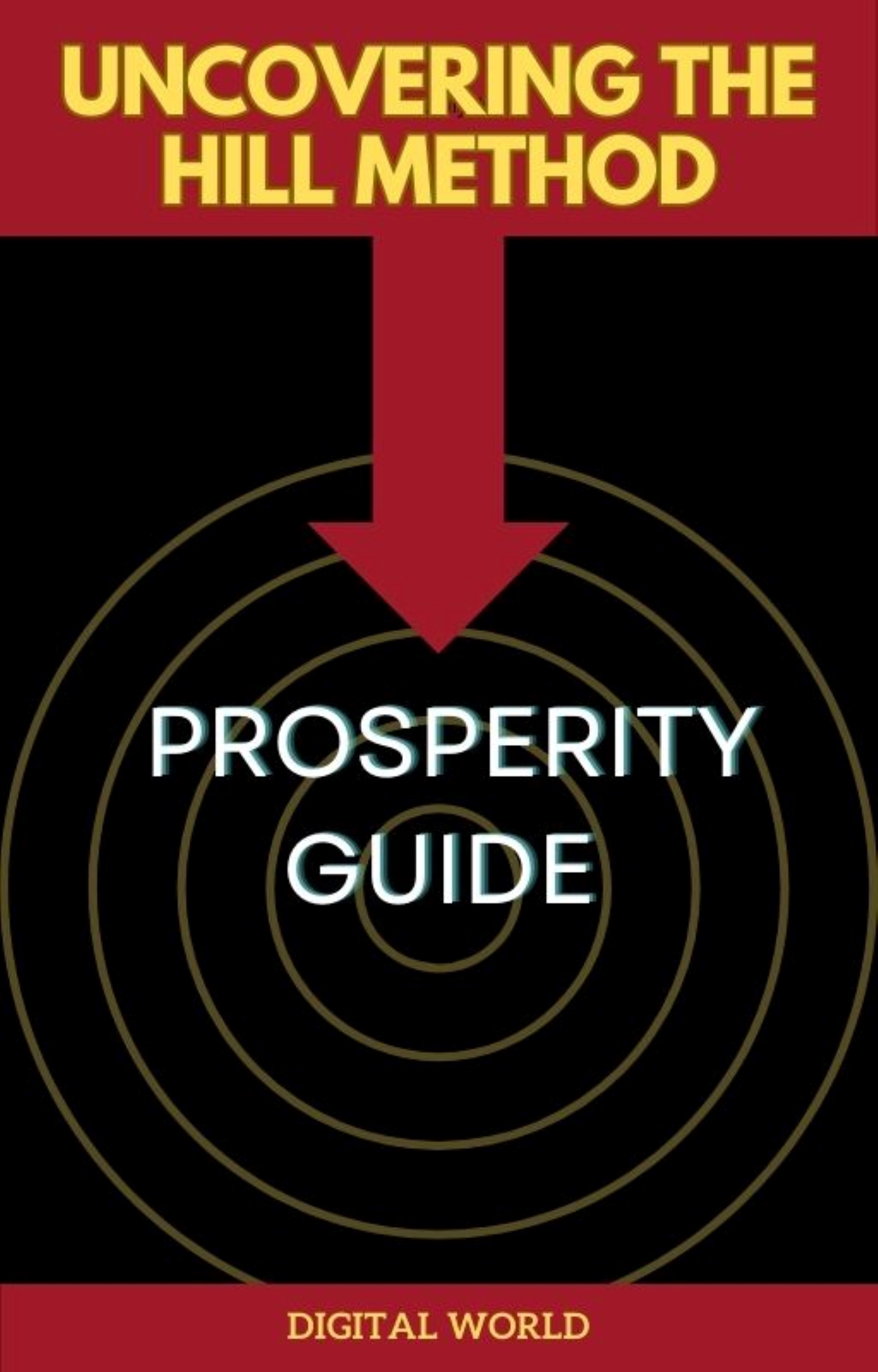 Uncovering the Hill Method - Prosperity Guide