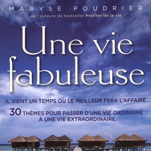 Une vie fabuleuse