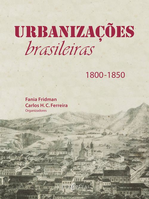 URBANIZAÇÕES BRASILEIRAS - 1800 - 1850