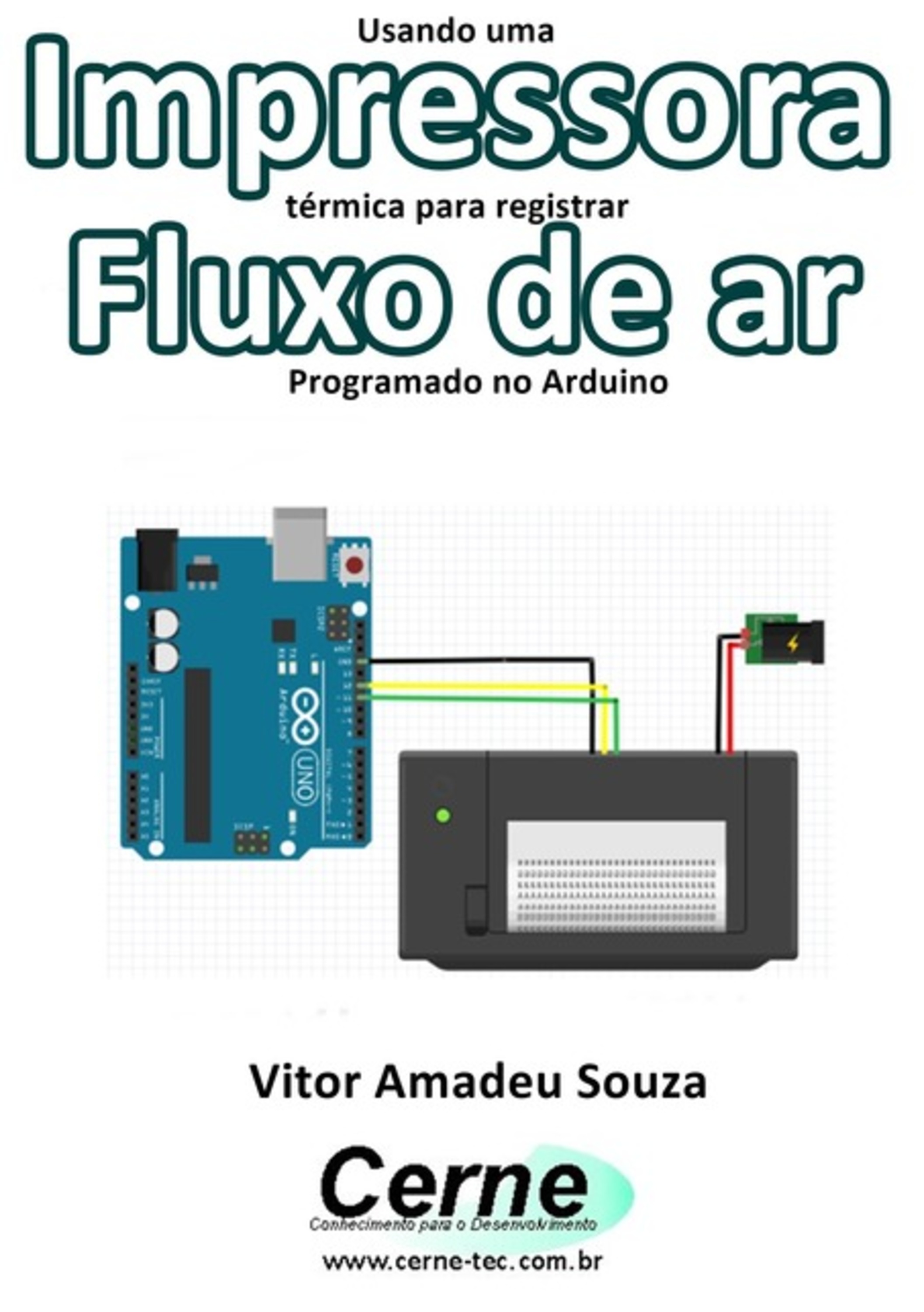 Usando Uma Impressora Térmica Para Registrar Fluxo De Ar Programado No Arduino