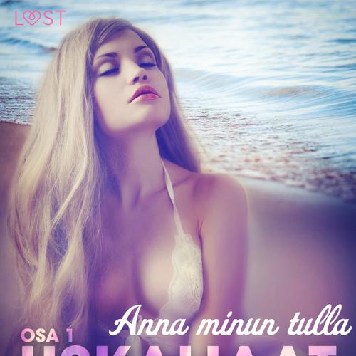 Uskaliaat 1: Anna minun tulla