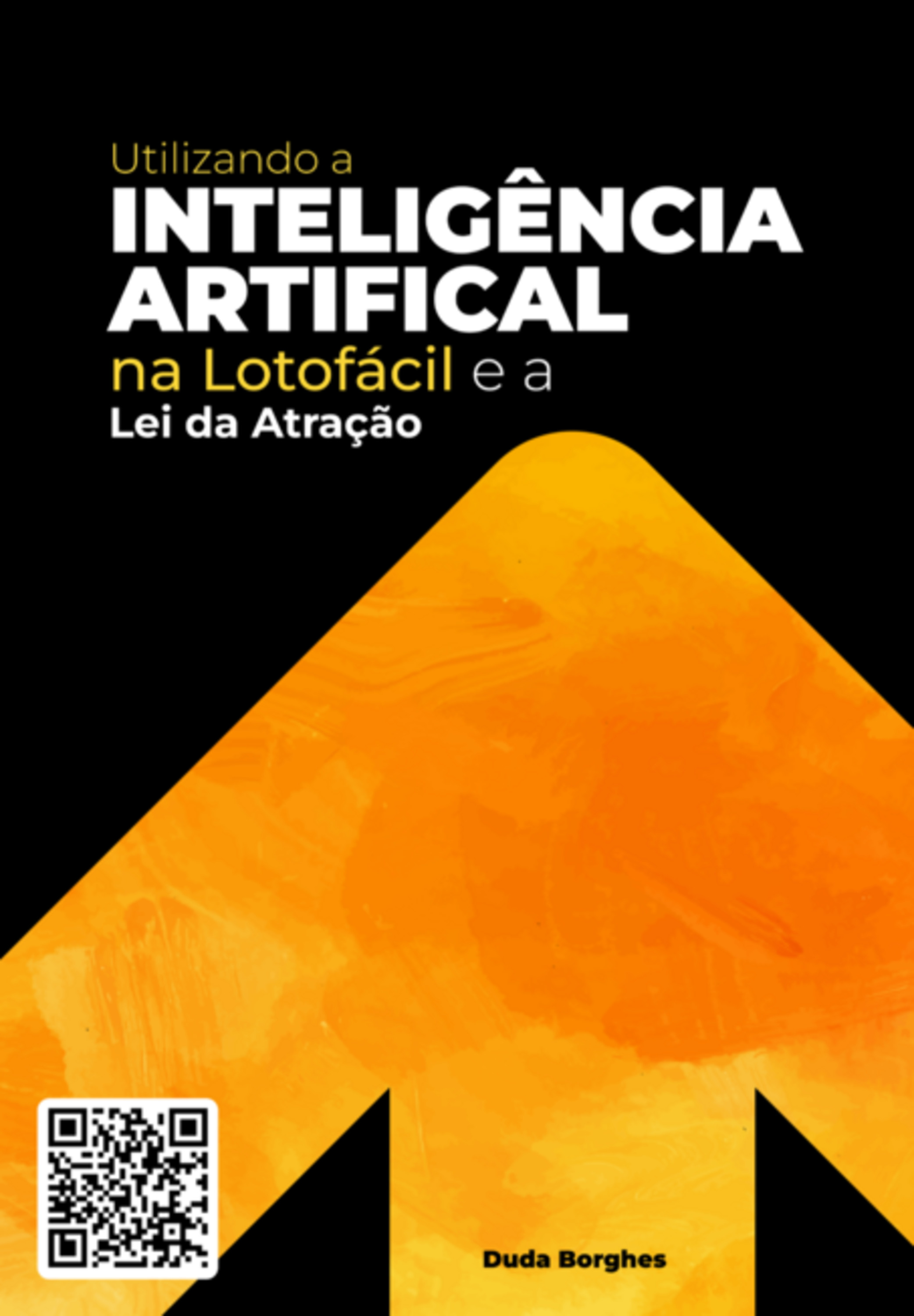 Utilizando A Inteligência Artificial Na Lotofácil E A Lei Da Atração