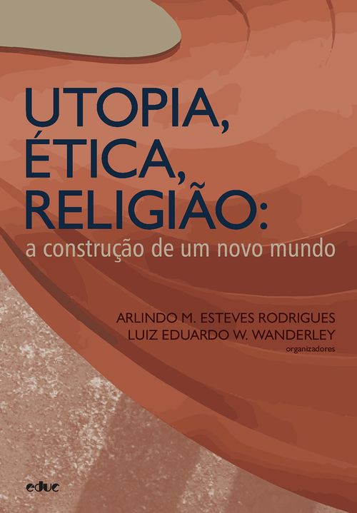 Utopia, ética, religião