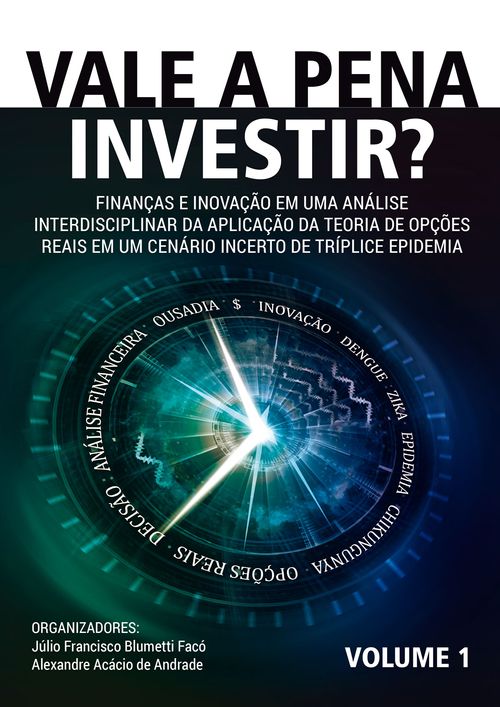 Vale a Pena Investir? Finanças e Inovação em uma Análise Interdisciplinar