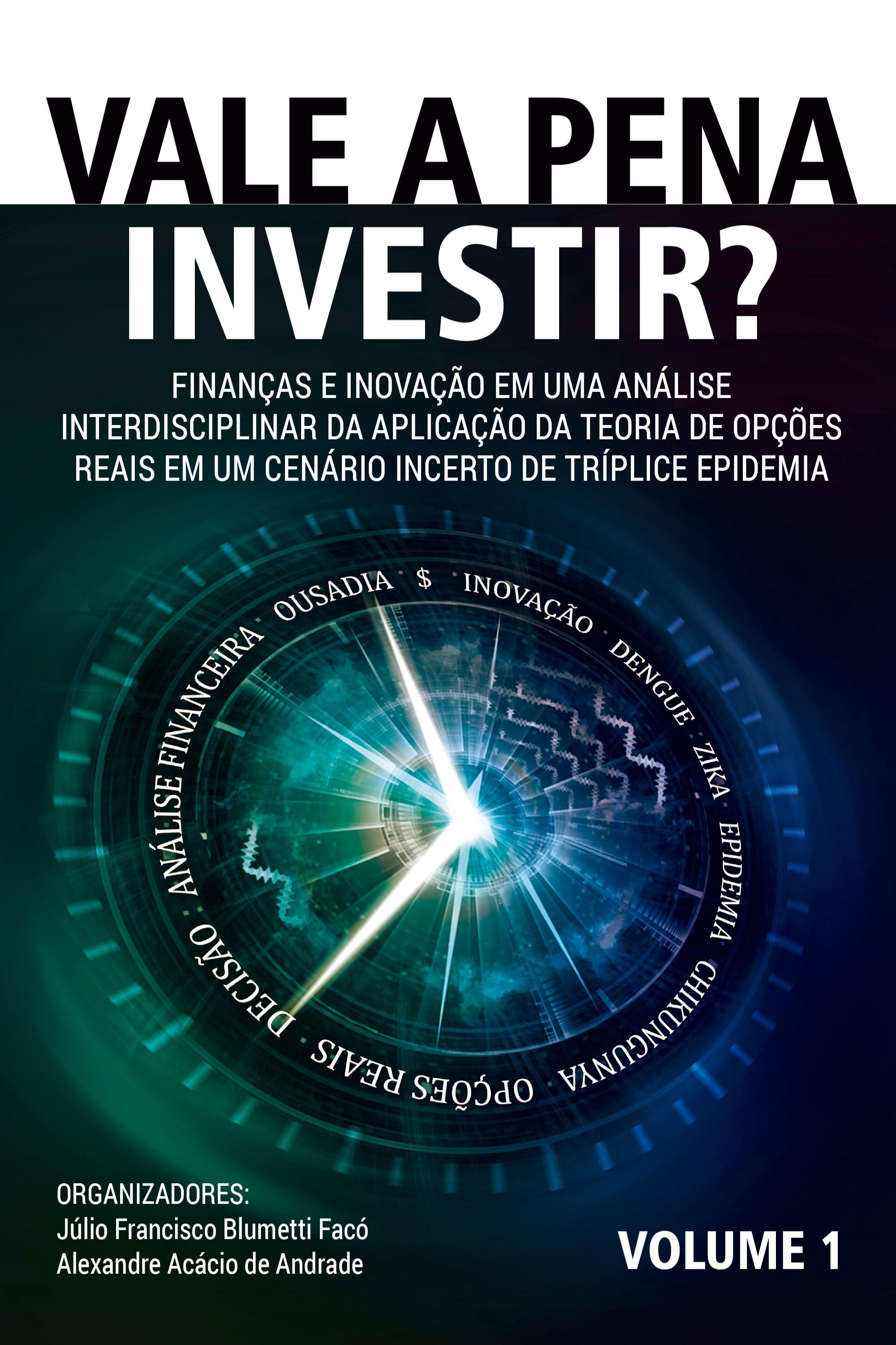 VALE A PENA INVESTIR?