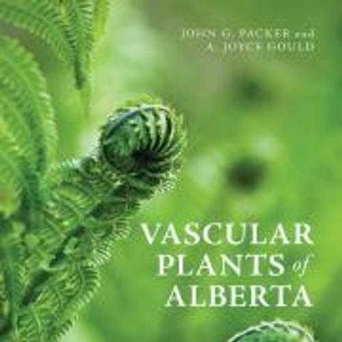 Vascular Plants of Alberta, Part 1