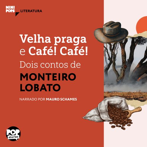 Velha praga e Café! Café! - dois textos de Monteiro Lobato