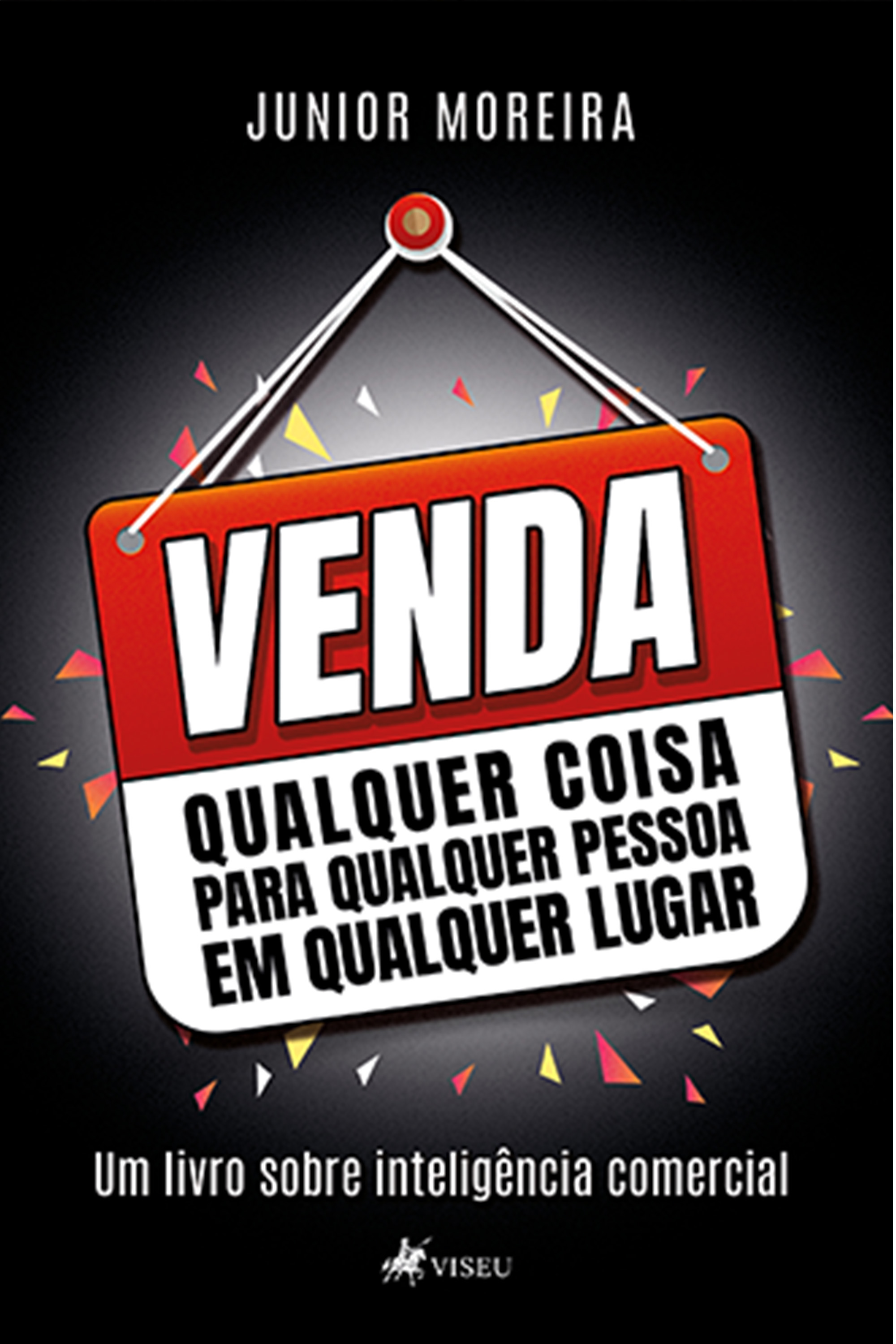 Venda Qualquer Coisa para Qualquer Pessoa em Qualquer Lugar