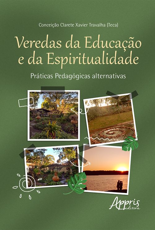 Veredas da educação e da espiritualidade: práticas pedagógicas alternativas
