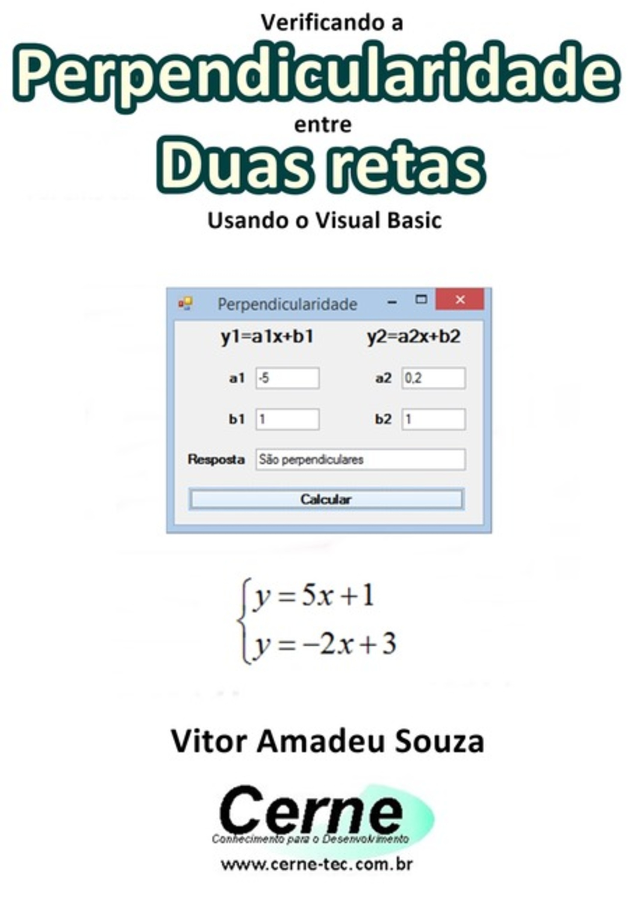 Verificando A Perpendicularidade Entre Duas Retas Usando O Visual Basic