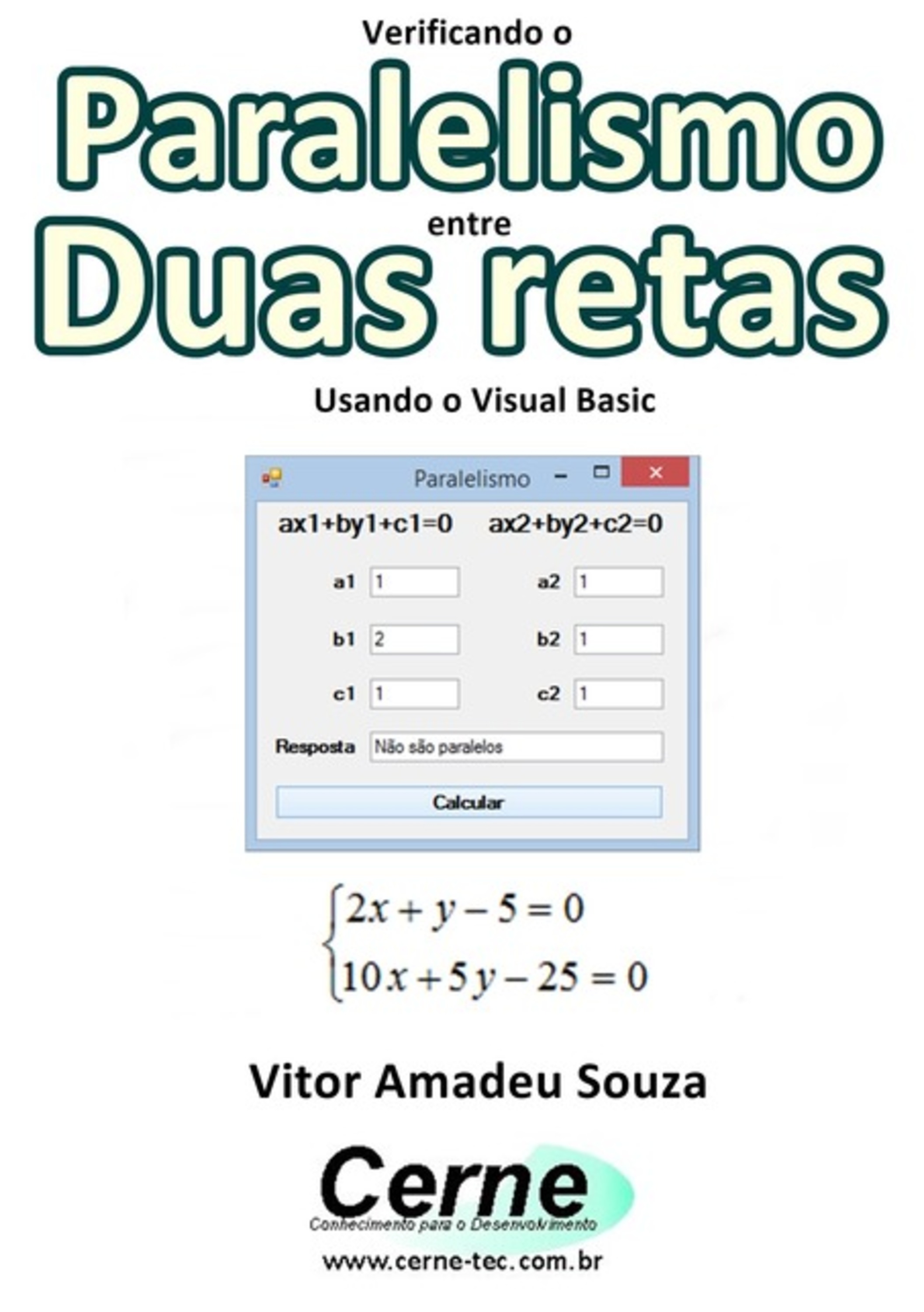 Verificando O Paralelismo Entre Duas Retas Usando O Visual Basic