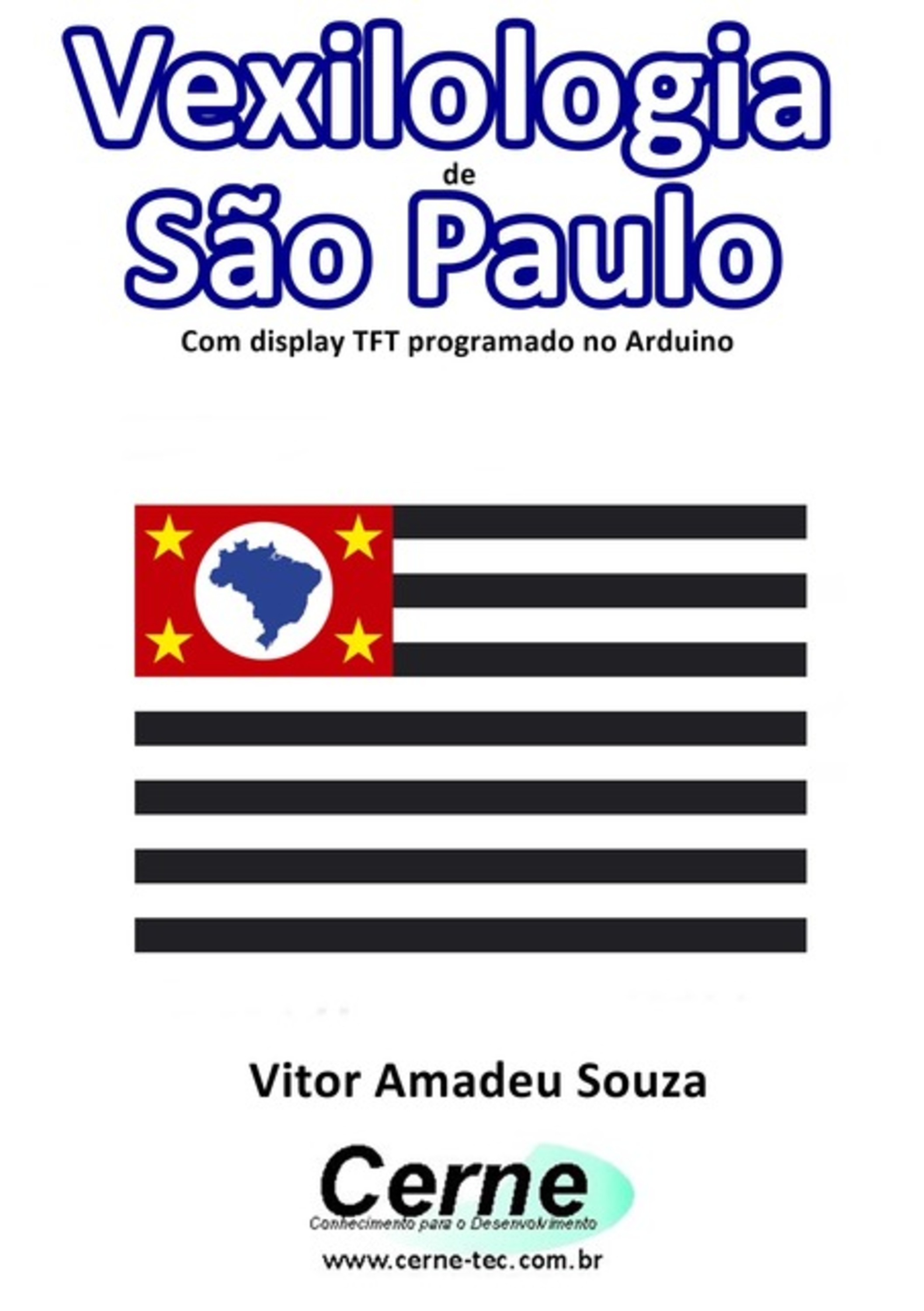 Vexilologia De São Paulo Com Display Tft Programado No Arduino