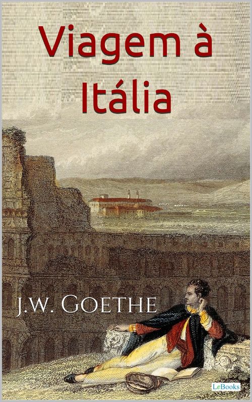Viagem à Itália - Goethe