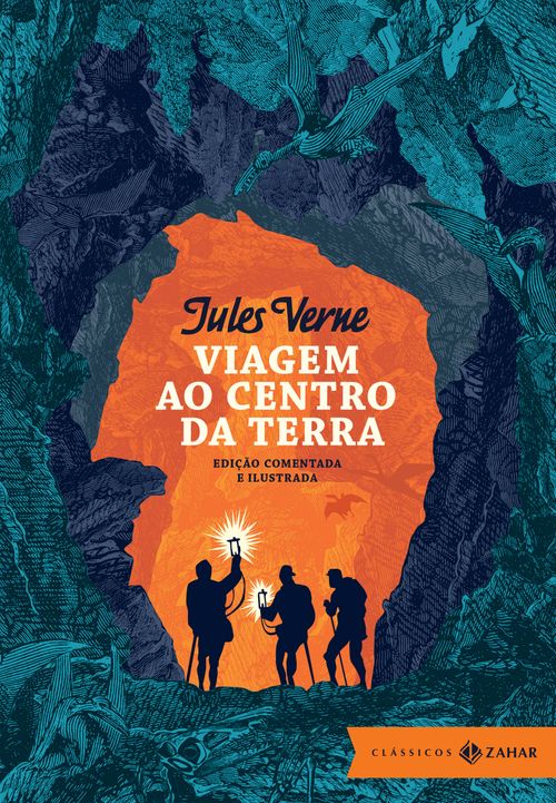 Viagem ao centro da Terra: edição comentada e ilustrada