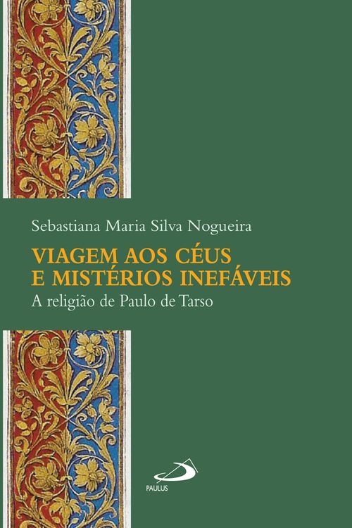 Viagem aos céus e mistérios inefáveis