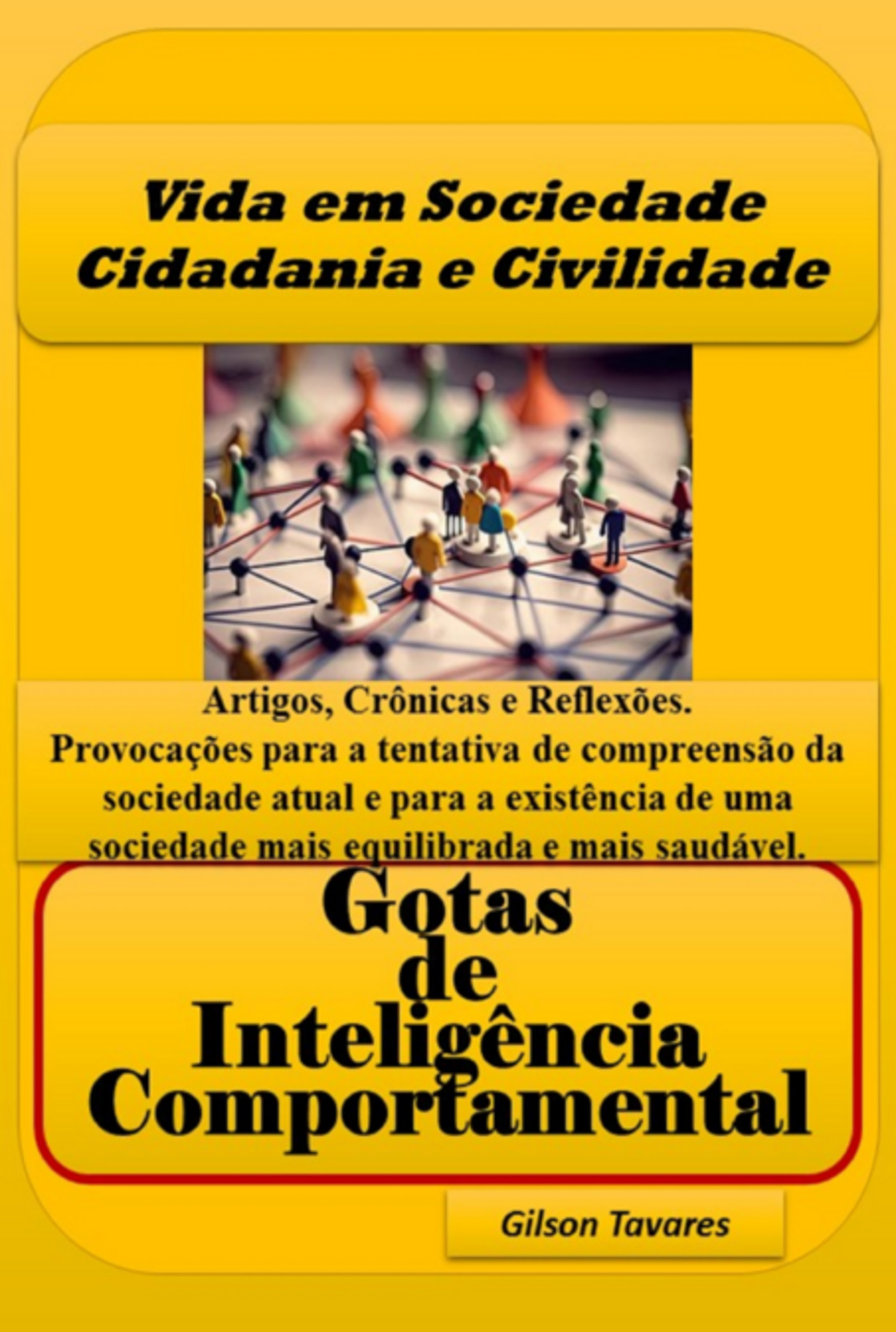 Vida Em Sociedade Cidadania E Civilidade - Gotas De Inteligência Comportamental