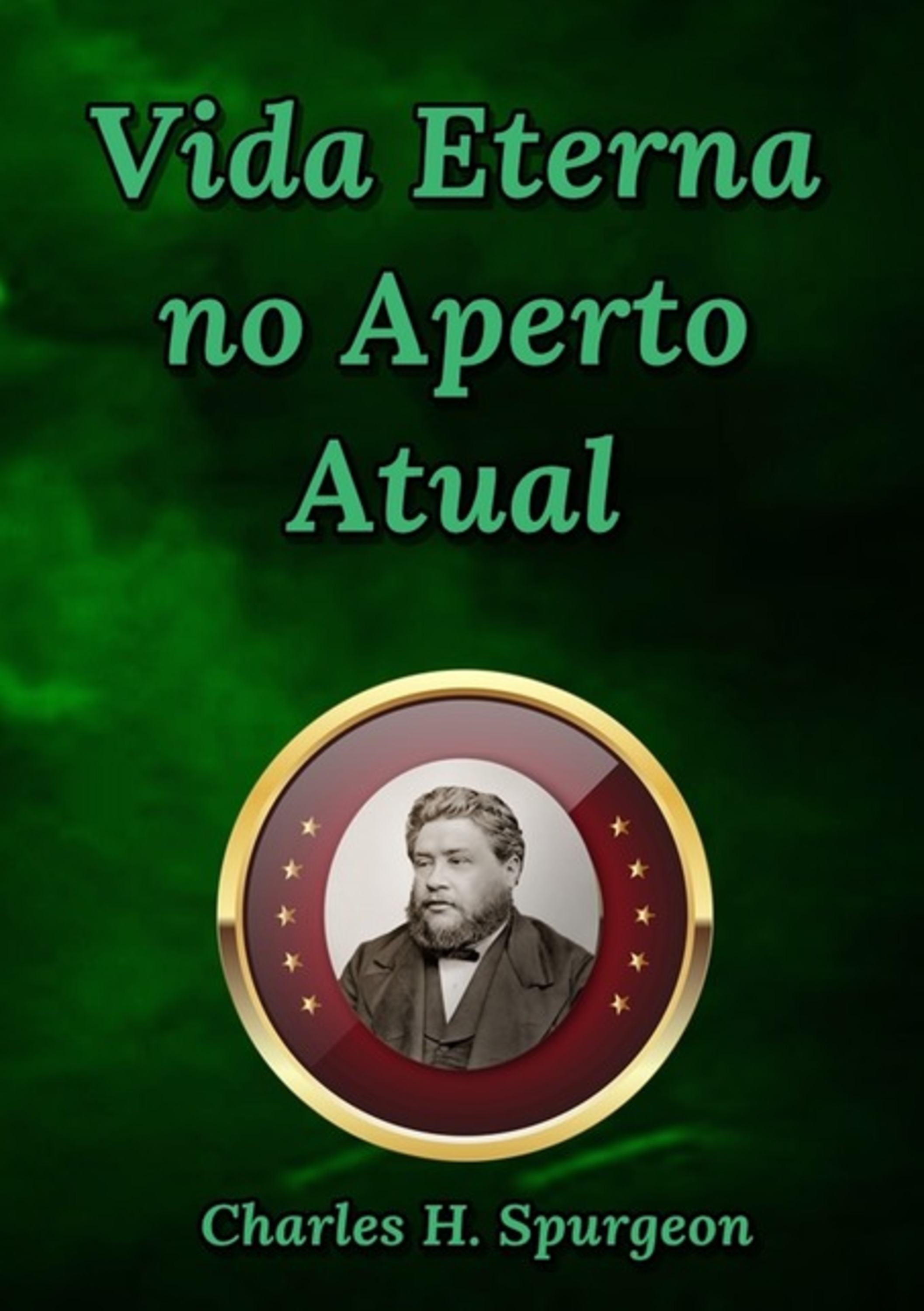 Vida Eterna No Aperto Atual