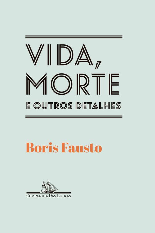 Vida, morte e outros detalhes