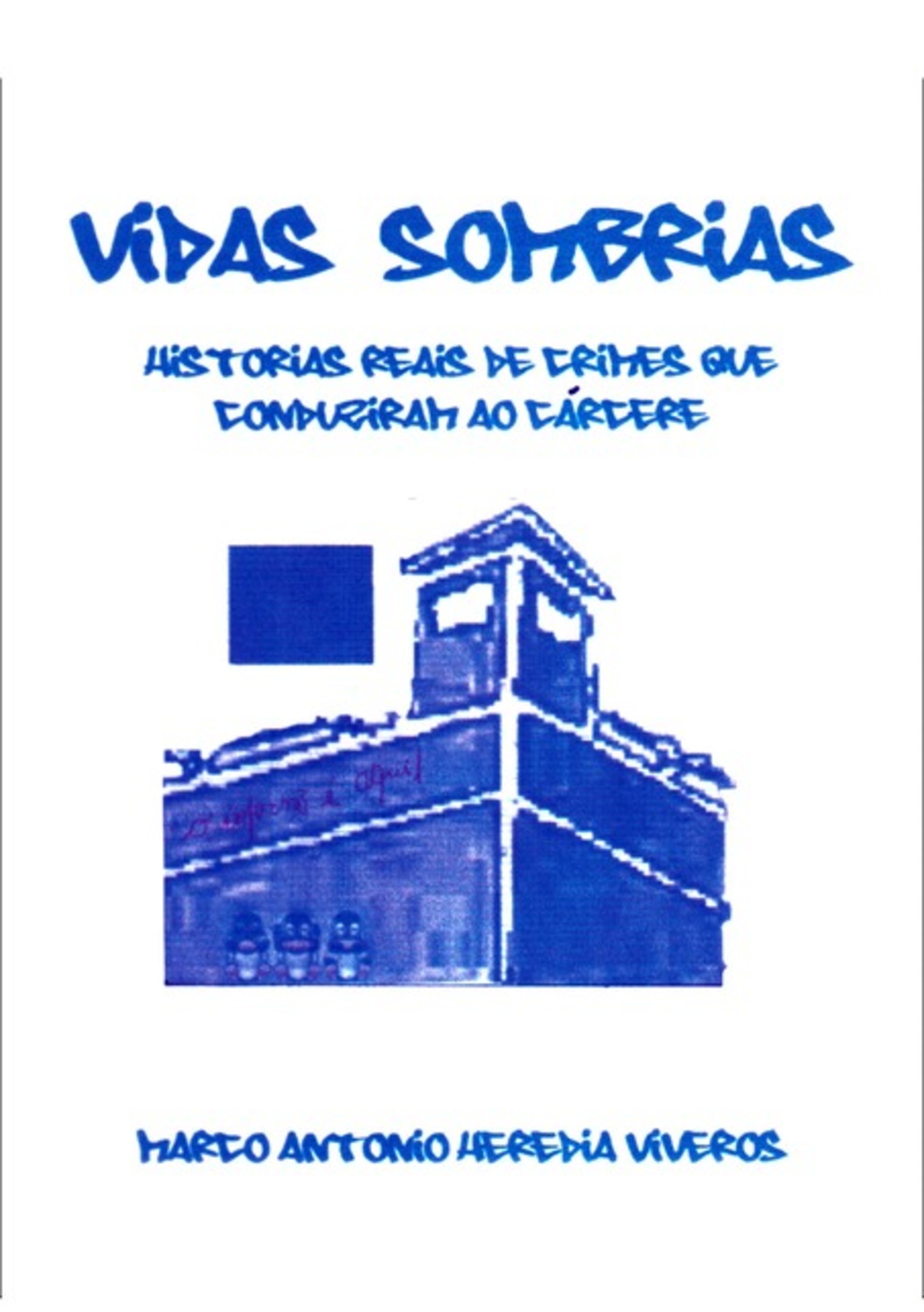 Vidas Sombrias