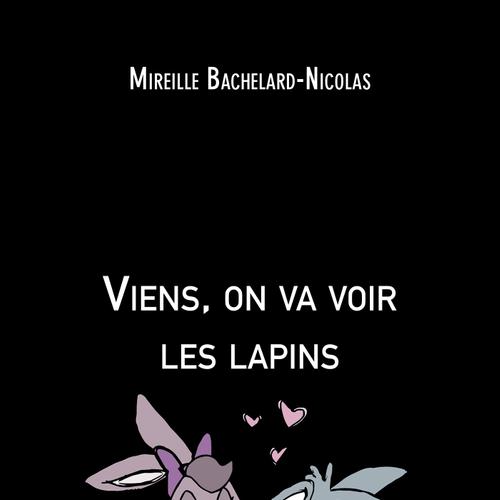 Viens, on va voir les lapins