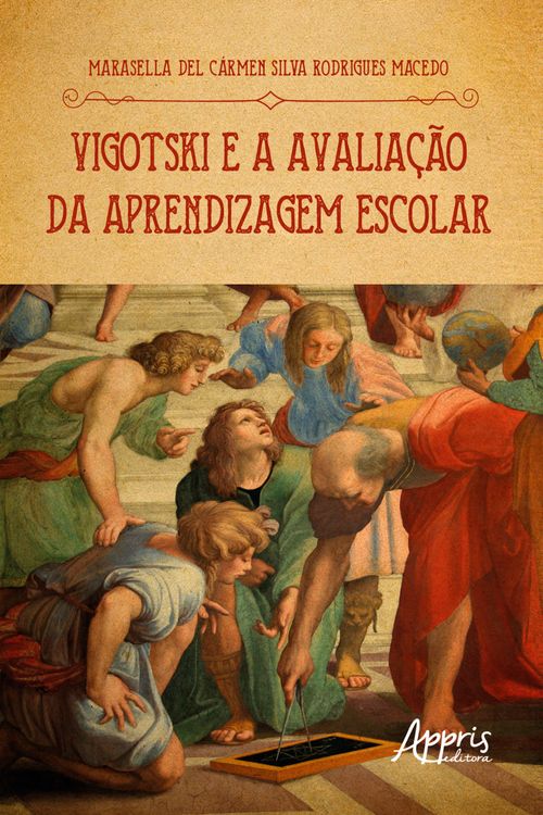 Vigotski e a Avaliação da Aprendizagem Escolar