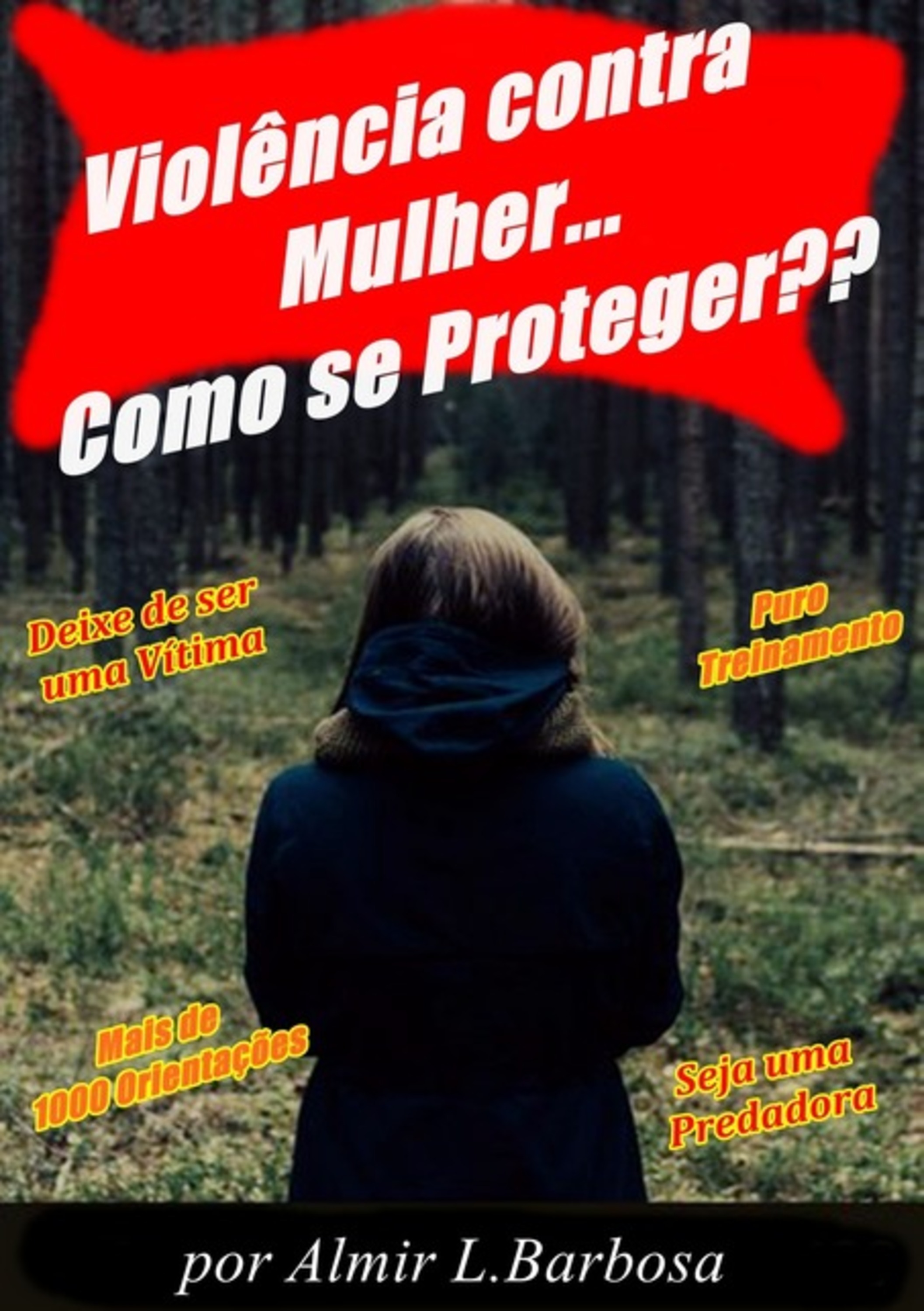 Violência Contra Mulher - Como Se Proteger?