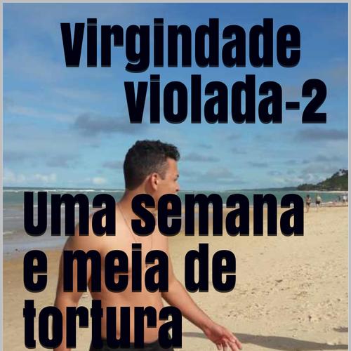 Virgindade violada-2 