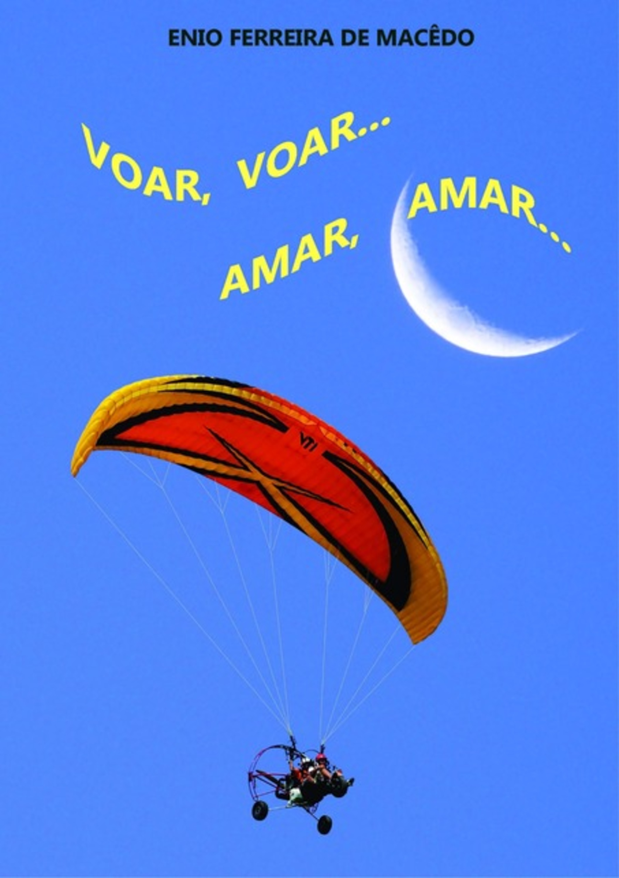 Voar, Voar... Amar, Amar...