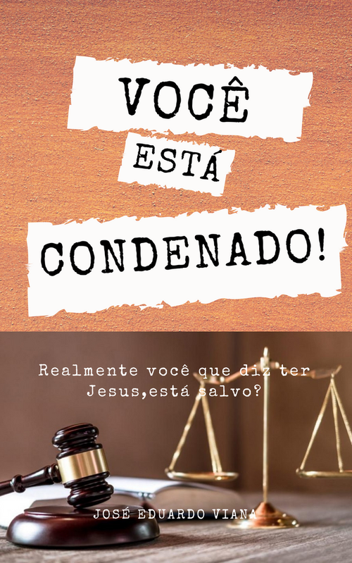 VOCÊ ESTÁ CONDENADO