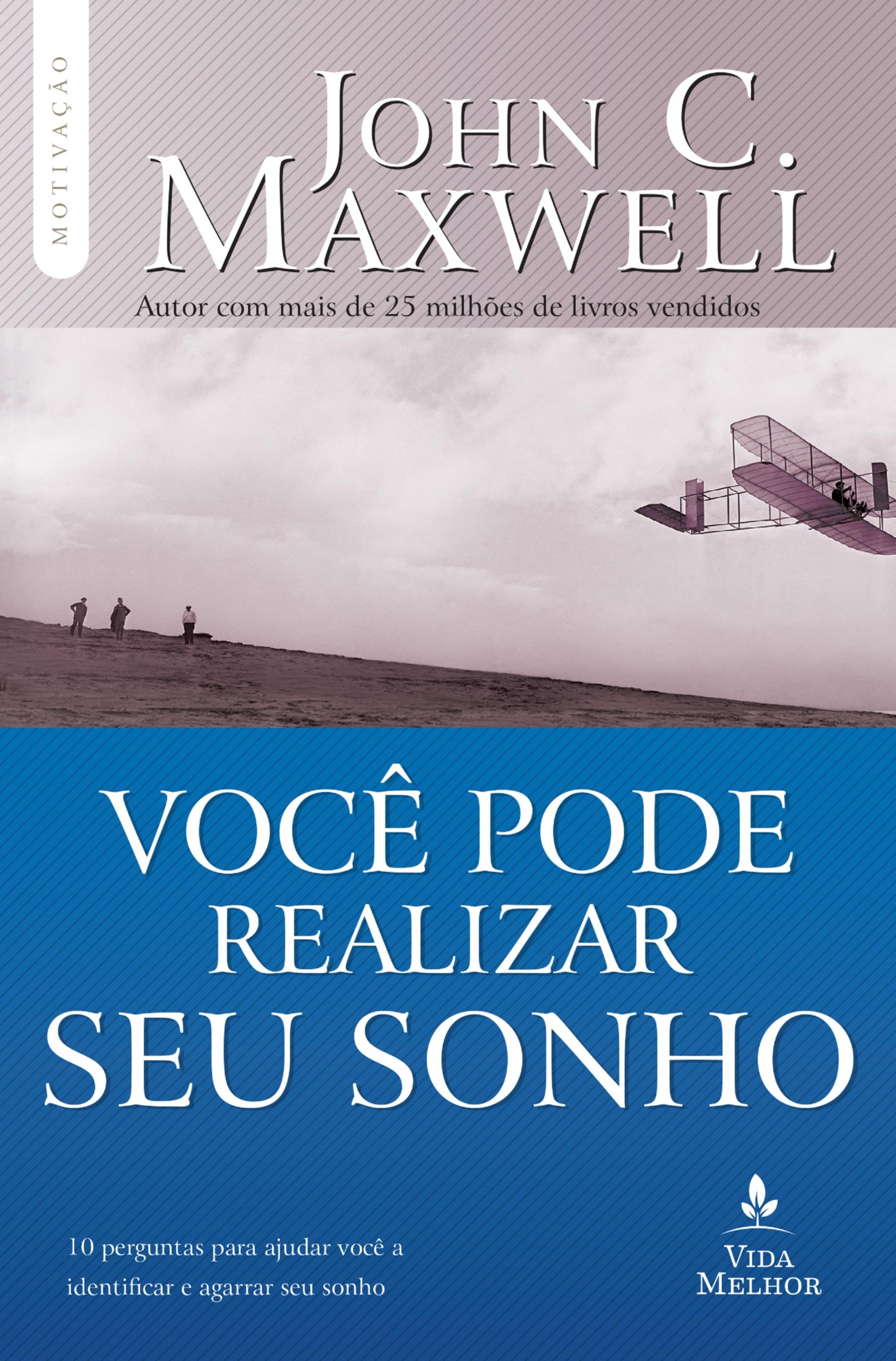 Você pode realizar seu sonho