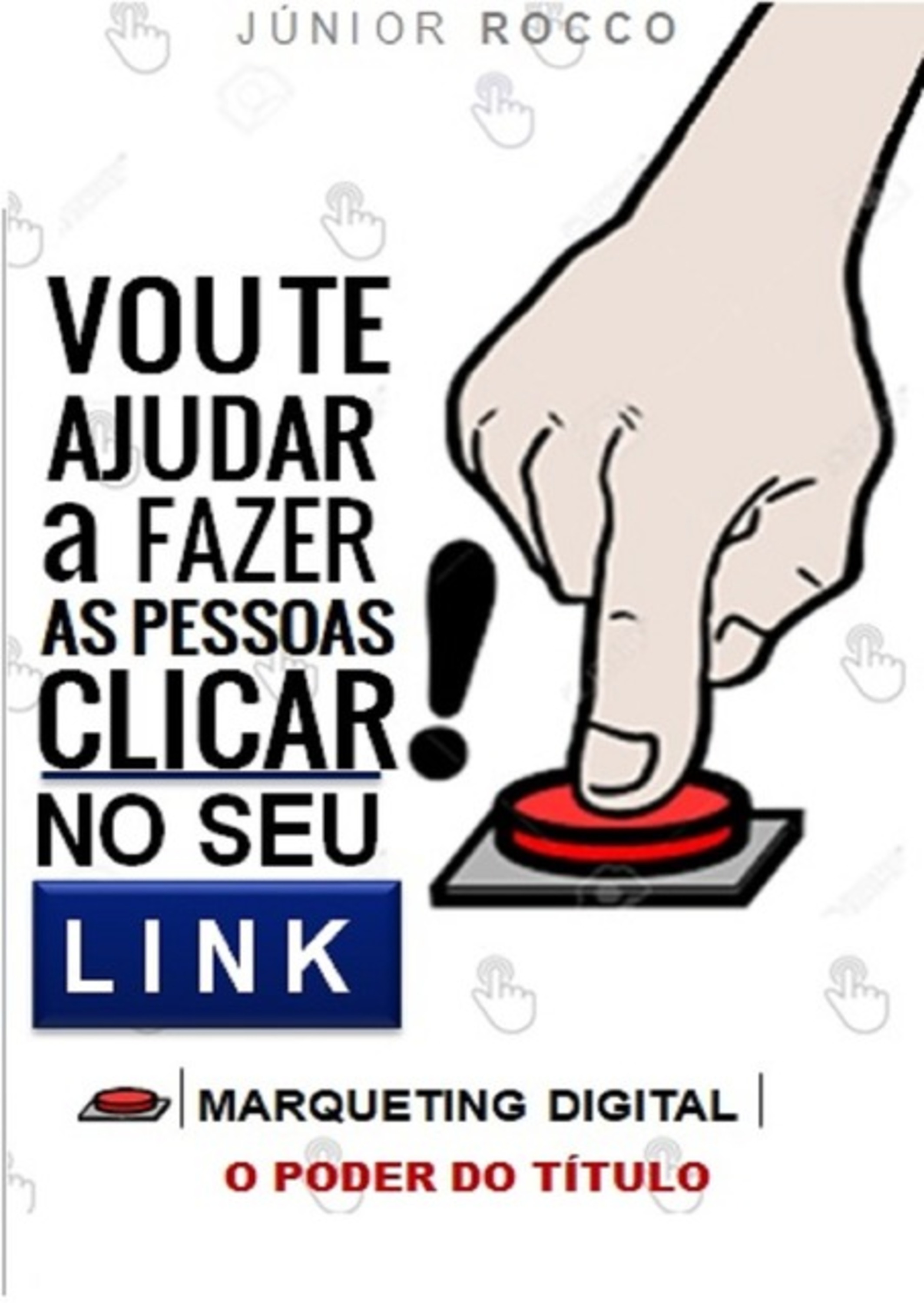 Vou Te Ajudar A Fazer As Pessoas Clicar No Seu Link