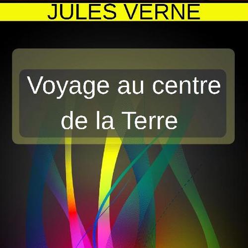 VOYAGE AU CENTRE DE LA TERRE