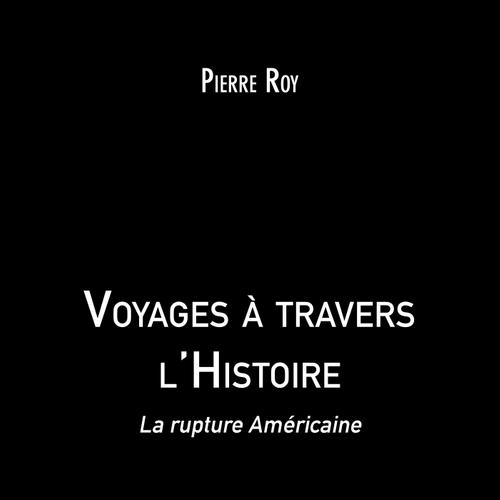 Voyages à travers l'Histoire