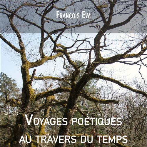 Voyages poétiques au travers du temps