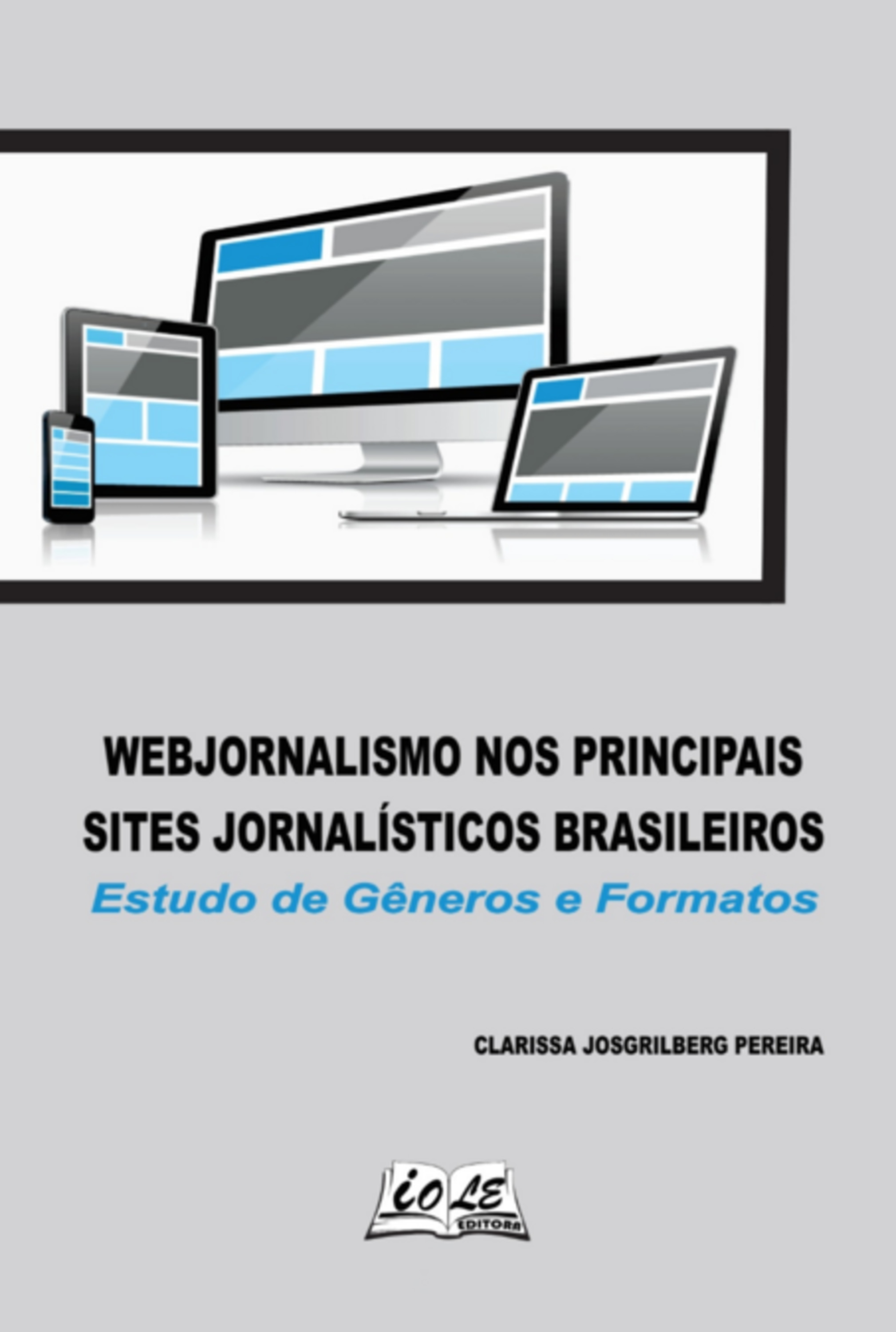 Webjornalismo Nos Principais Sites Jornalísticos Brasileiros. Estudo De Gêneros E Formatos