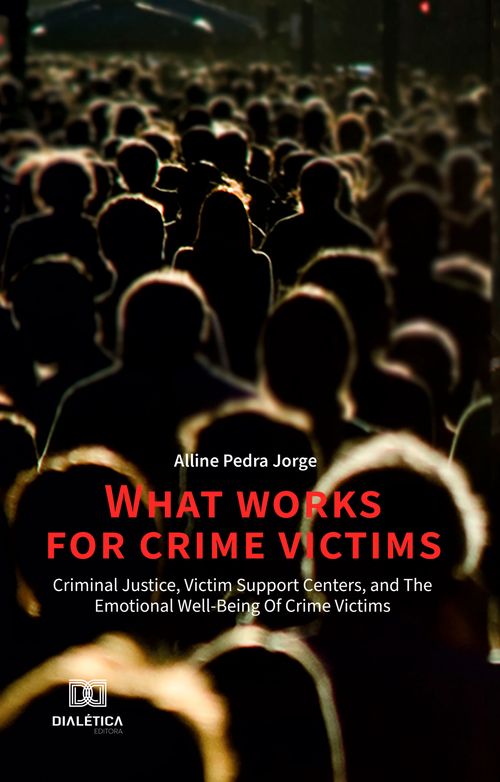 What Works for Crime Victims
