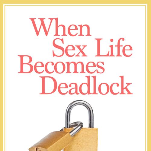 When Sex Life Becomes Deadlock