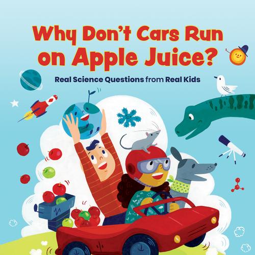 Why Don't Cars Run on Apple Juice?