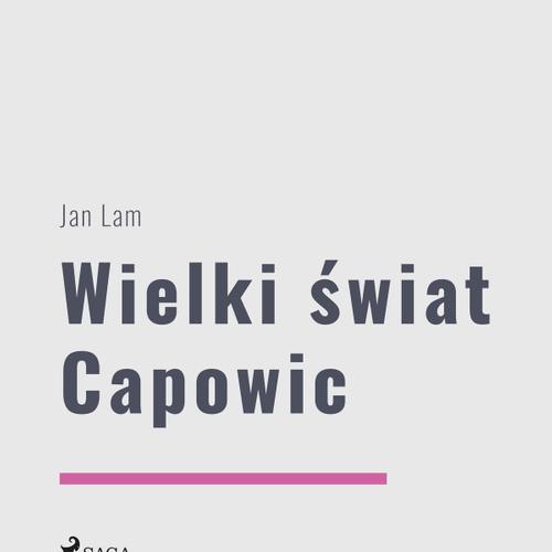 Wielki świat Capowic