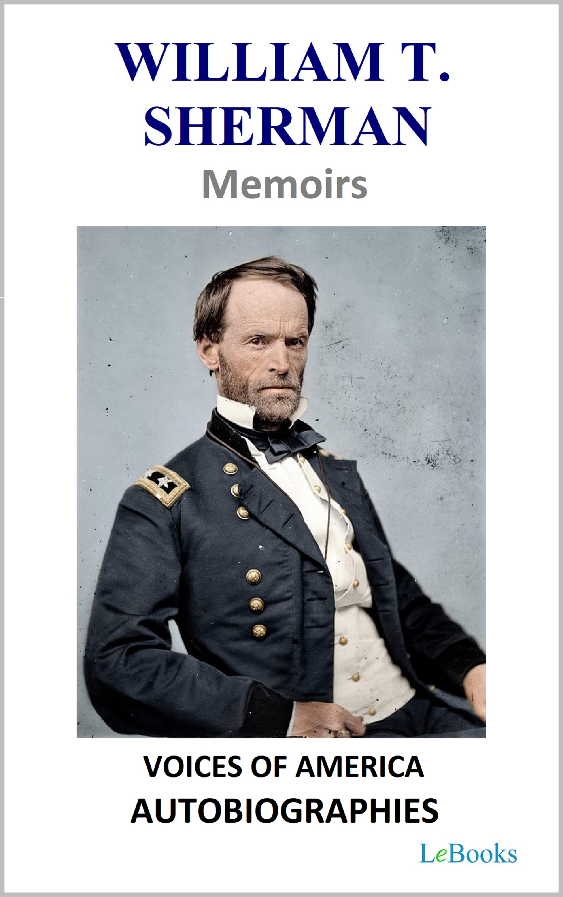 William T. Sherman - Memoirs