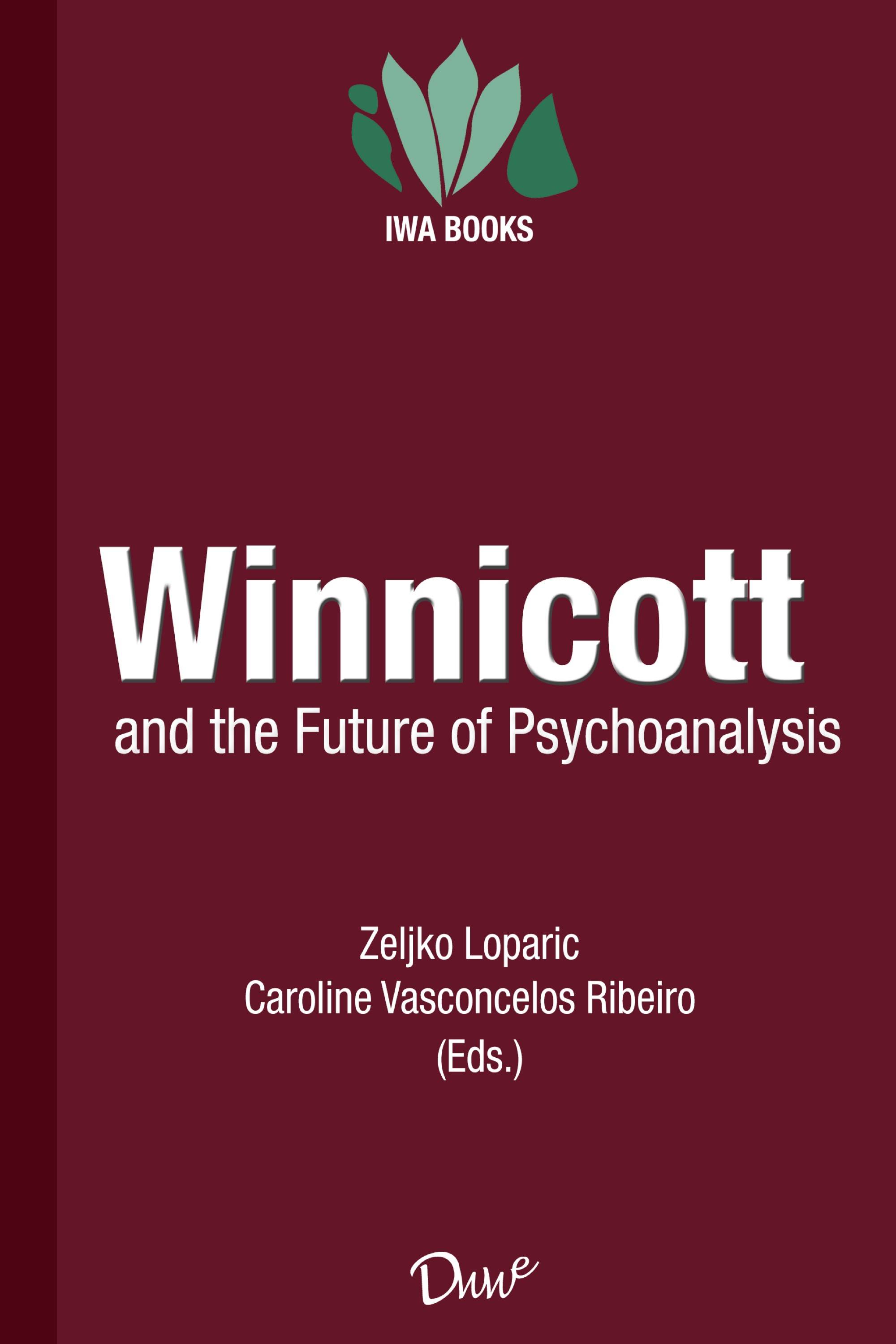 Winnicott and the Future of Psychoanalysis