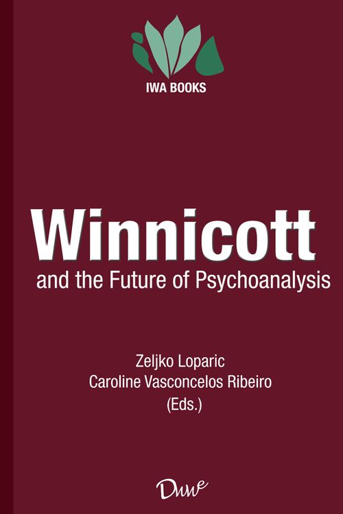 Winnicott and the Future of Psychoanalysis