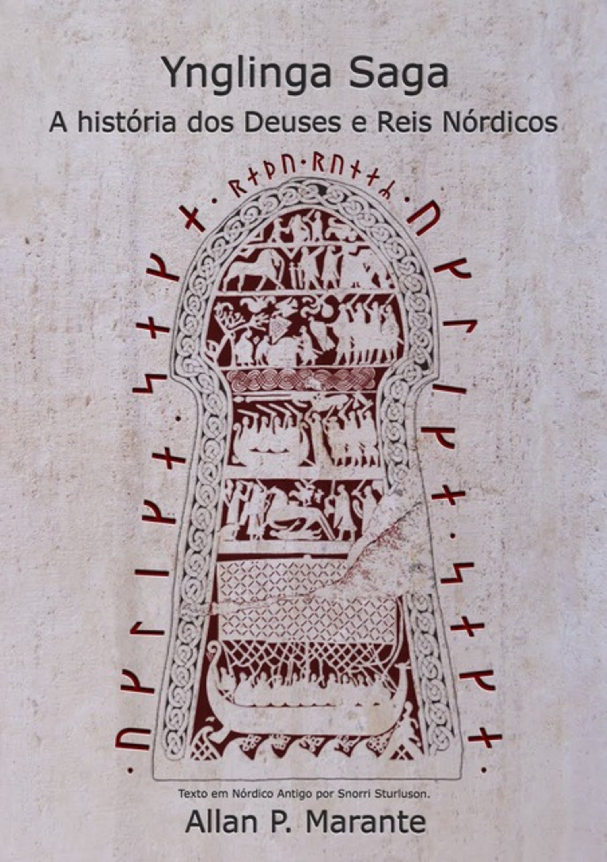 Ynglinga Saga. A História Dos Deuses E Reis Nórdicos.