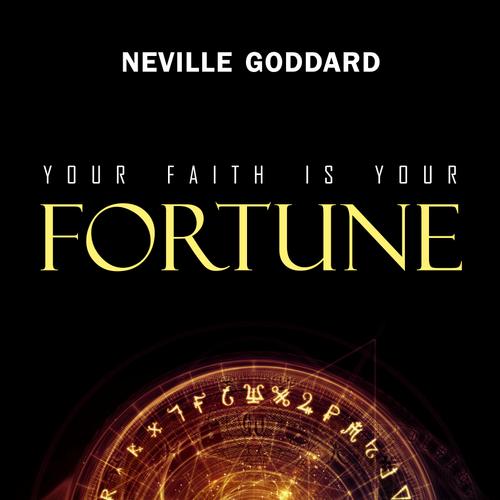 Your Faith is Your Fortune